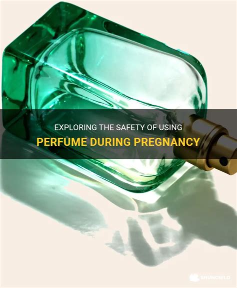 safe perfume during pregnancy